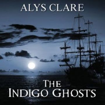 The Indigo Ghosts audiobook, Alys Clare