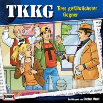 TKKG - Folge 149: Tims gefährlichster Gegner audiobook, Stefan Wolf