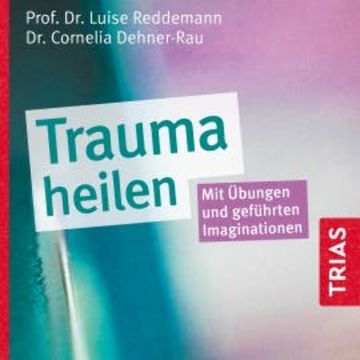 Trauma heilen (Hörbuch) audiobook, Luise Reddemann
