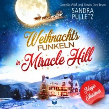 Weihnachtsfunkeln in Miracle Hill audiobook, Sandra Pulletz