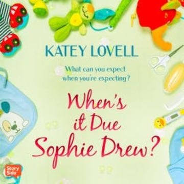 When's it Due, Sophie Drew? audiobook, Katey Lovell