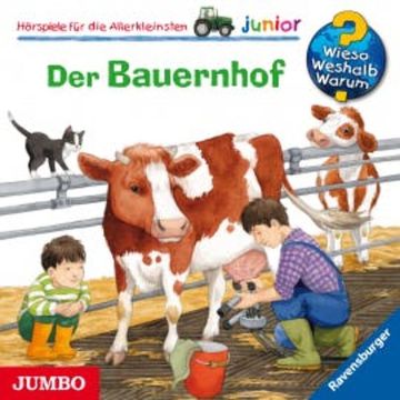 Wieso? Weshalb? Warum? junior. Der Bauernhof audiobook, Katja Reider