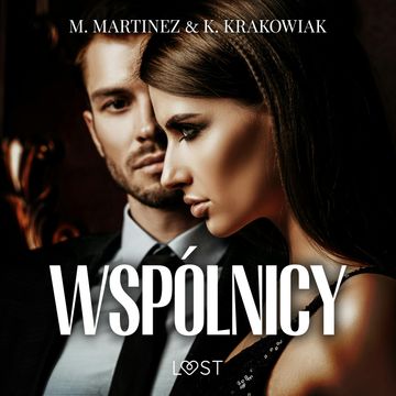 Wspólnicy – opowiadanie erotyczne audiobook, K. Krakowiak, M. Martinez
