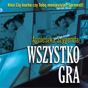 Wszystko gra, Agnieszka Szygenda