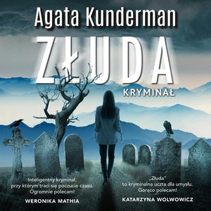 Złuda. Tom 2, Agata Kunderman