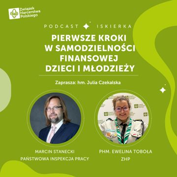 #27 Pierwsze kroki w samodzielności finansowej dzieci i młodzieży I Iskierka od ZHP audiobook, Julia Czekalska