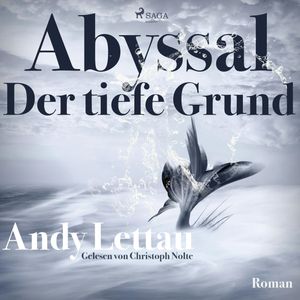 Abyssal - Der tiefe Grund, Andy Lettau