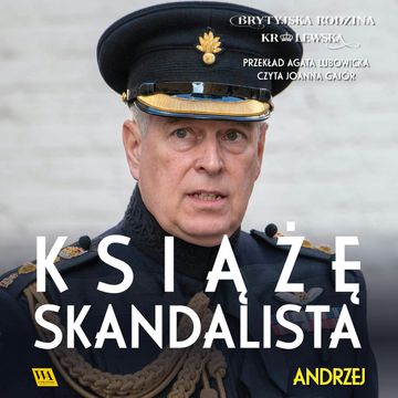 Andrzej. Książę skandalista audiobook
