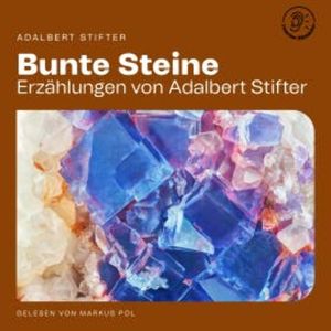 Bunte Steine, Adalbert Stifter