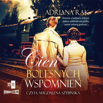 Cień bolesnych wspomnień audiobook, Adriana Rak