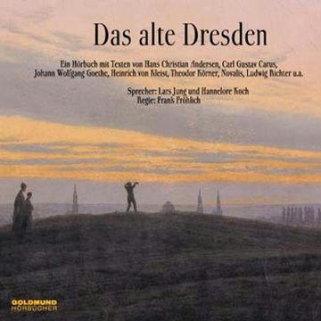 Das alte Dresden audiobook, Frank Fröhlich (Hg.)