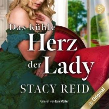 Das kühle Herz der Lady - Forever My Lord-Reihe, Band 3 (Ungekürzt) audiobook, Stacy Reid