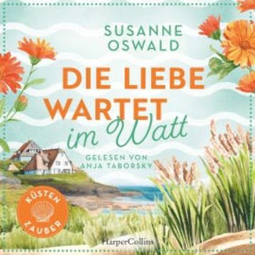 Die Liebe wartet im Watt audiobook, Susanne Oswald