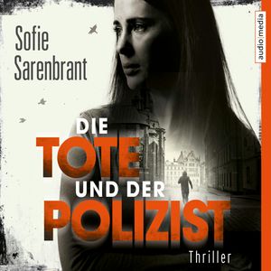 Die Tote und der Polizist, Sofie Sarenbrant