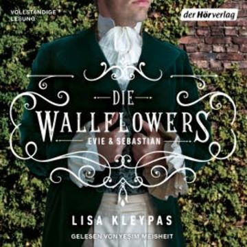 Die Wallflowers - Evie & Sebastian audiobook, Lisa Kleypas