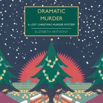 Dramatic Murder audiobook, Elizabeth Anthony
