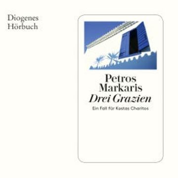 Drei Grazien audiobook, Petros Markaris