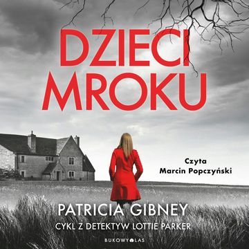 Dzieci mroku audiobook, Patricia Gibney