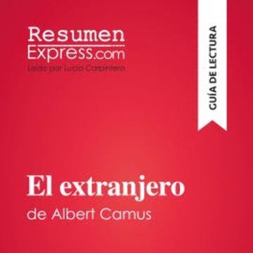 El extranjero de Albert Camus (Guía de lectura) audiobook, ResumenExpress