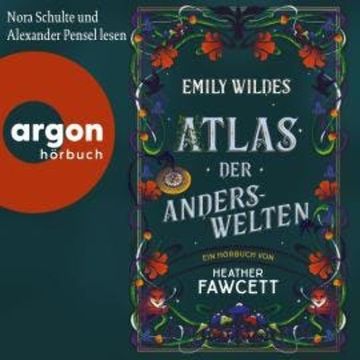 Emily Wildes Atlas der Anderswelten - Emily Wilde, Band 2 (Ungekürzte Lesung) audiobook, Heather Fawcett