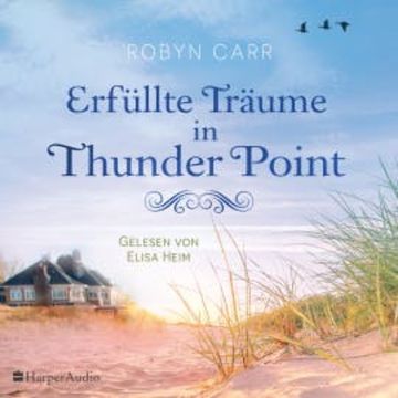 Erfüllte Träume in Thunder Point audiobook, Robyn Carr
