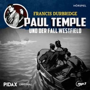 Francis Durbridge: Paul Temple und der Fall Westfield, Francis Durbridge