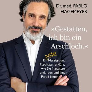 Gestatten, ich bin ein Arschloch., Pablo Hagemeyer