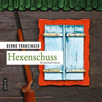 Hexenschuss audiobook, Bernd Franzinger
