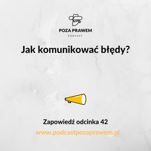 Jak komunikować błędy? Zapowiedź odcinka #042/1, Jerzy Rajkow-Krzywicki, Szymon Kwiatkowski