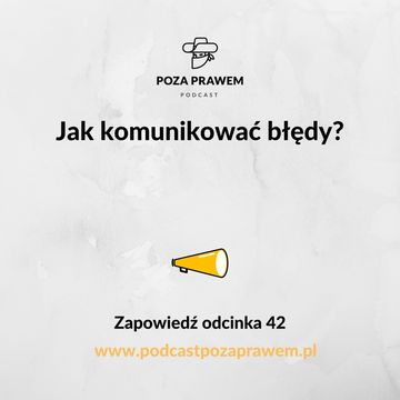 Jak komunikować błędy? Zapowiedź odcinka #042/1 audiobook, Jerzy Rajkow-Krzywicki, Szymon Kwiatkowski