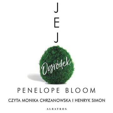 Jej ogródek audiobook, Penelope Bloom