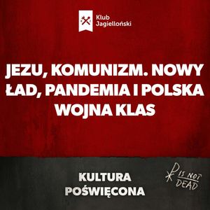 JEZU, KOMUNIZM. Nowy ład, pandemia i polska wojna klas, Bartosz Brzyski, Konstanty Pilawa, Piotr Kaszczyszyn