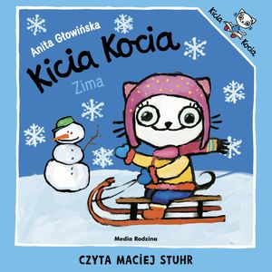 Kicia Kocia. Zima, Anita Głowińska