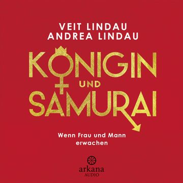 Königin und Samurai (Wenn Frau und Mann erwachen) audiobook, Veit Lindau