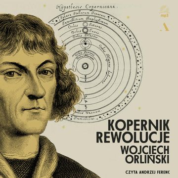 Kopernik. Rewolucje audiobook, Wojciech Orliński