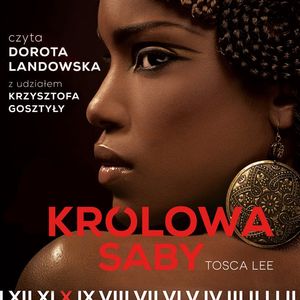 Królowa Saby, Tosca Lee