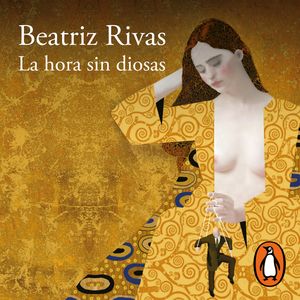La hora sin diosas, Beatriz Rivas