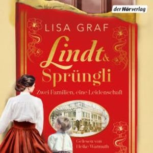 Lindt & Sprüngli (Lindt & Sprüngli Saga 1), Lisa Graf