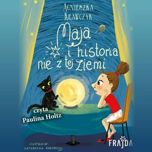 Maja i historia nie z tej ziemi. Maja. tom 4, Agnieszka Krawczyk