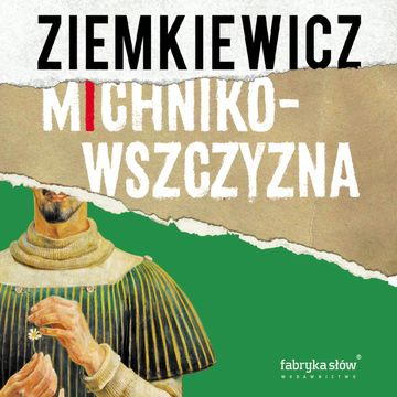 Michnikowszczyzna audiobook, Rafał A. Ziemkiewicz