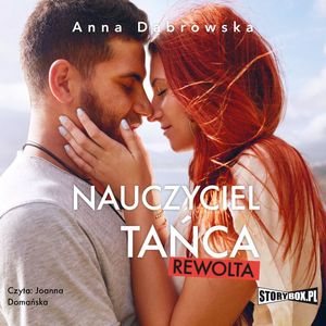 Nauczyciel tańca. Rewolta, Anna Dąbrowska