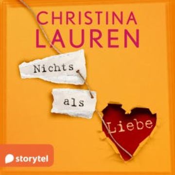 Nichts als Liebe audiobook, Christina Lauren