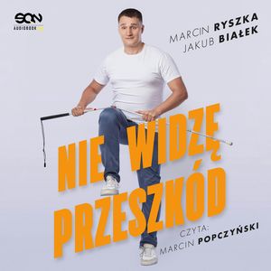 Nie widzę przeszkód, Jakub Białek, Marcin Ryszka
