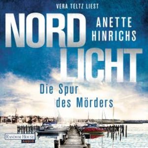 Nordlicht - Die Spur des Mörders -, Anette Hinrichs