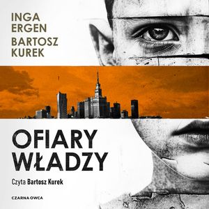 Ofiary władzy, Bartosz Kurek, Inga Ergen
