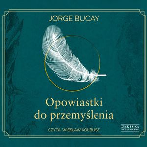 Opowiastki do przemyślenia, Jorge Bucay