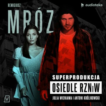 Osiedle RZNiW audiobook, Remigiusz Mróz