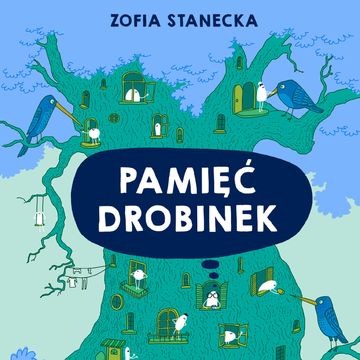 Pamięć drobinek audiobook, Zofia Stanecka