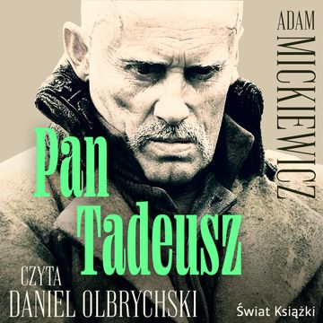 Pan Tadeusz audiobook, Adam Mickiewicz