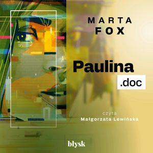 Paulina.doc, Marta Fox